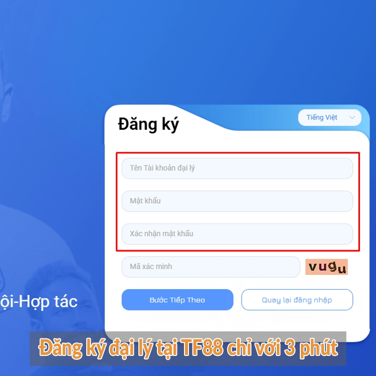 Đăng ký đại lý tại TF88 chỉ với 3 phút